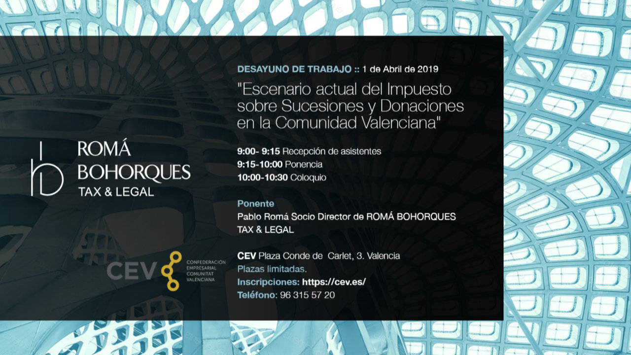 Organizamos el desayuno de trabajo "El escenario actual del Impuesto sobre Sucesiones y Donaciones en la Comunidad Valenciana" en la CEV. Foto 1