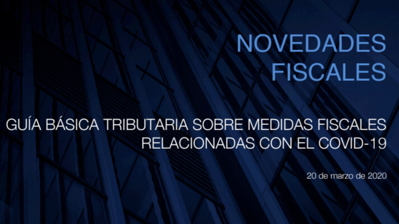 Guía básica tributaria sobre medidas fiscales por el COVID-19. Foto 1