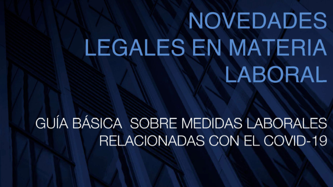 Guía básica sobre medidas laborales por el COVID-19. Foto 1