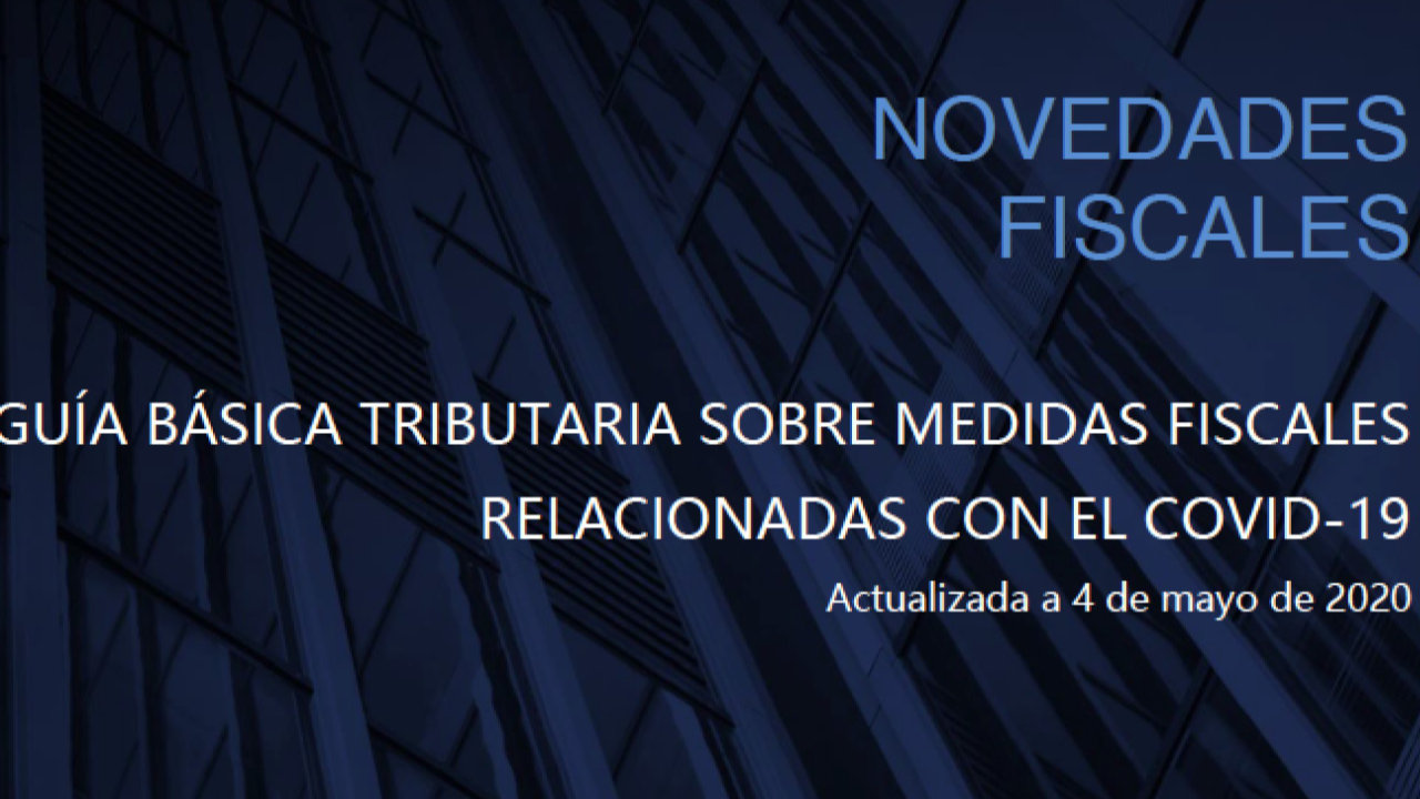 Guía básica tributaria actualizada. Novedades fiscales por el COVID-19.. Foto 1