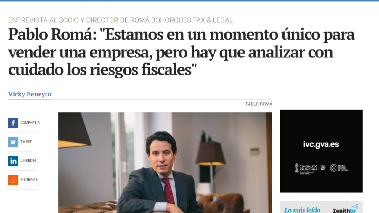 Pablo Romá en Valencia Plaza: "Es un momento único para vender una empresa, pero analizando los riesgos fiscales". Foto 1
