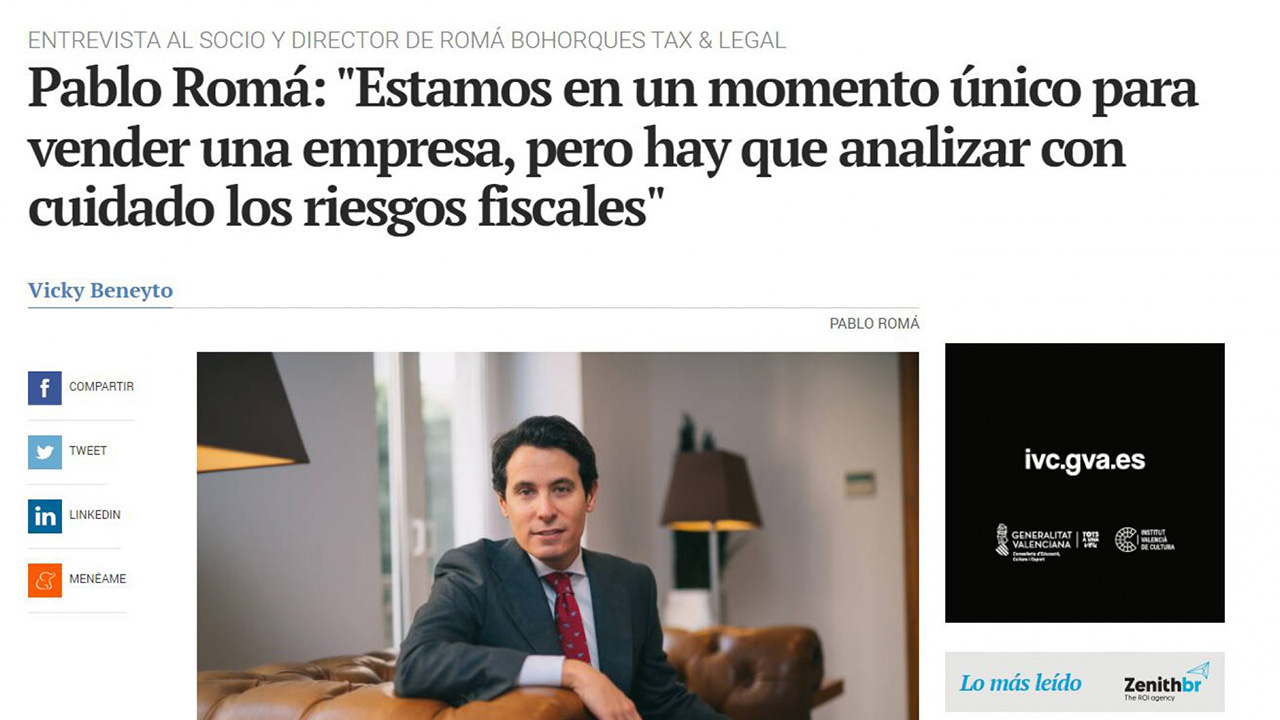 Pablo Romá en Valencia Plaza: "Es un momento único para vender una empresa, pero analizando los riesgos fiscales"